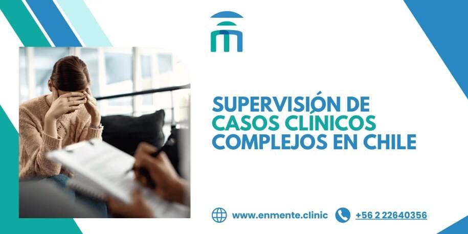 Supervision of complex-clinical cases in Chile