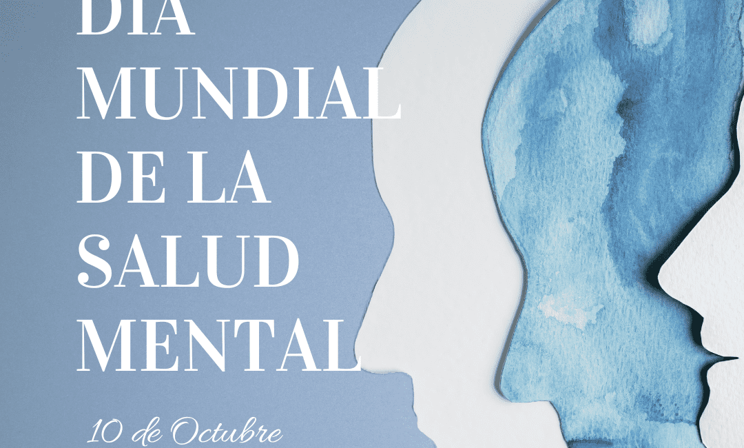 Dia Mundial de la Salud Mental